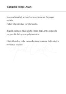 13 Murat Mustafa Ciritçi “İnsan evreni anlamaya çalışır; fakat çoğu zaman unutur ki evrenin en karmaşık parçası kendi içindedir.”