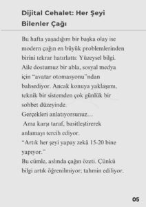7 Murat Mustafa Ciritçi Modern çağın en büyük ironisi, bilgiye ulaşmanın bu kadar kolay olduğu bir dönemde, anlamın bu kadar zor bulunur hâle gelmesidir. Bu sayımızda, bireyin toplumla olan çatışmasını; mizah, eleştiri ve gerçeklik arasında ince bir çizgide ele alıyoruz.