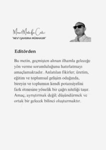 3 Murat Mustafa Ciritçi Bugün, 3 Mayıs vesilesiyle bu satırları kaleme alma ihtiyacı hissettim.Çünkü inanıyorum ki bir milletin asıl gücü, yalnızca geçmişinden aldığı mirasta değil; o mirası geleceğe nasıl taşıdığında saklıdır.