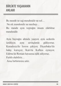 8 2 Murat Mustafa Ciritçi Bu yazı; yargılamak için değil, anlamaya çalışmak için yazıldı.Bir toplumun gerçek gücü; birbirini dinleyebilmesinde, anlayabilmesinde ve birlikte yeniden ayağa kalkabilmesindedir.