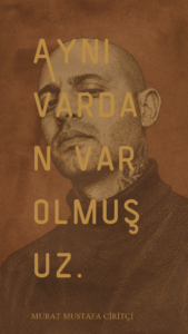 Aynı vardan var olmuşuz. 2 1 4 Murat Mustafa Ciritçi Biz insandık, en son hatırladığım kadarıyla…