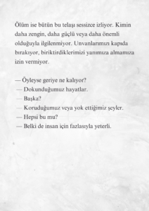 Yaşam ve ölüm ne garip şeyler, değil mi? 13 12 1 Murat Mustafa Ciritçi Yaşam ve ölüm ne garip şeyler, değil mi?