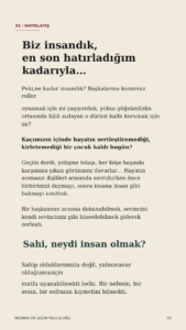 Aynı vardan var olmuşuz. 3 2 4 Murat Mustafa Ciritçi Biz insandık, en son hatırladığım kadarıyla…