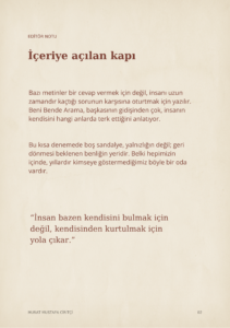 Beni Bende Arama 3 2 5 Murat Mustafa Ciritçi İnsan bazen kendisini bulmak için değil, kendisinden kurtulmak için yola çıkar.