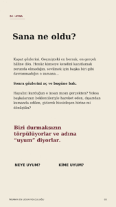 Aynı vardan var olmuşuz. 6 5 4 Murat Mustafa Ciritçi Biz insandık, en son hatırladığım kadarıyla…