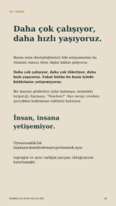 Aynı vardan var olmuşuz. 7 6 4 Murat Mustafa Ciritçi Biz insandık, en son hatırladığım kadarıyla…